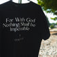 "Nothing Impossible" Tee- Black