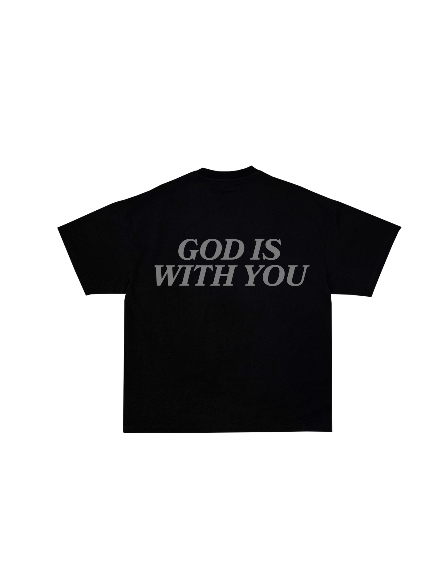 GOD IS WITH YOU - BLACK